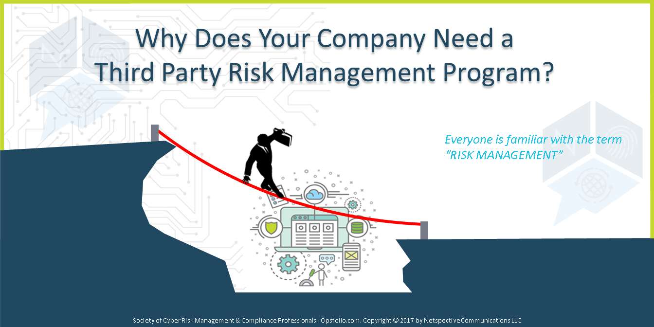 Why Does Your Company Need a Third Party Risk Management Program?